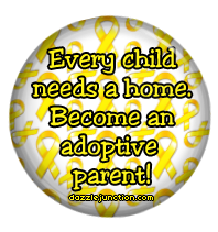 Cause awareness Every Child Needs A Home picture