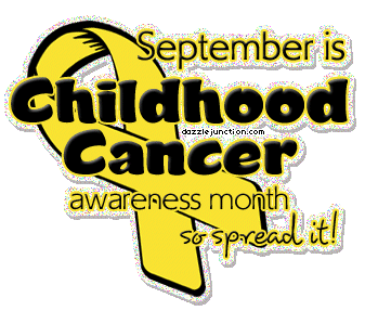 Childhood Cancer Childhood Cancer September quote
