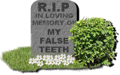 False Teeth Rip
