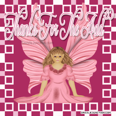 Pink fairy graphic that says Thanks for the Add.