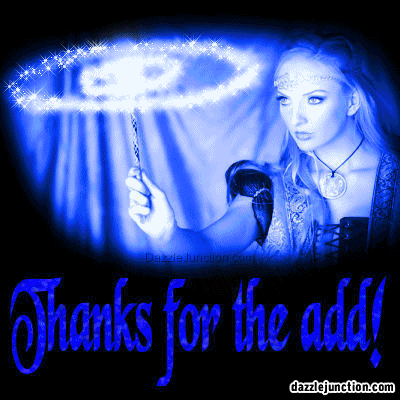 Blue glowing graphic that says Thanks for the Add.