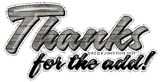 Gray script text graphic that says Thanks for the Add.