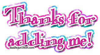 Pink text graphic that says Thanks for Adding Me.