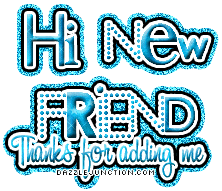 Blue graphic that says Hi New Friend, Thanks for Adding Me.