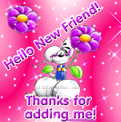 Pink Hello New Friend graphic that says Thanks for Adding Me.