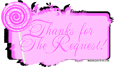 Pink and purple graphic that says Thanks for the Request.