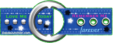 Animated glitter belt with a Love Me Today Remember Me Forever saying.