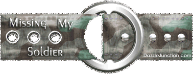 Animated gray camouflage glitter belt with a Missing My Soldier saying.