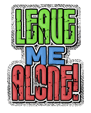 Leave Me Alone 1