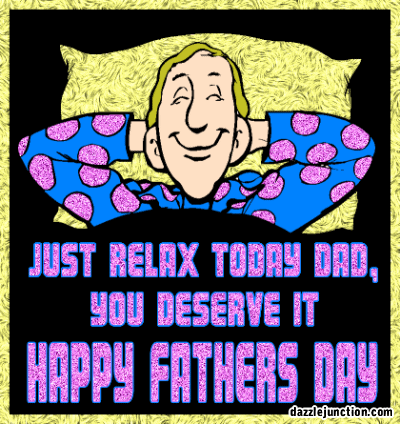 Relax Fathers Day