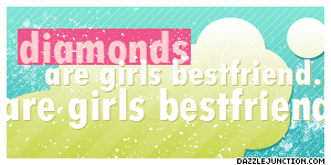 Diamonds Girls Best Friend