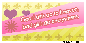 Girly Bad Girls Everywhere quote