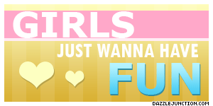 Girly Wanna Have Fun picture