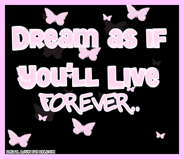 Inspirational Dream Live Forever picture