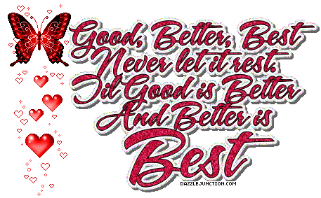 Inspirational Good Better Best picture