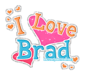 I Love Brad