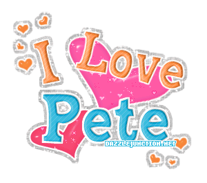 I Love Pete