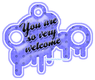 You Are So Very Welcome