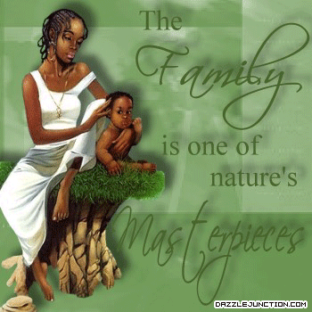 Family Nature Masterpiece quote