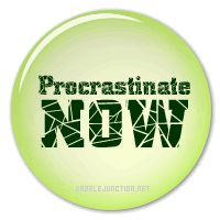 Procrastinate