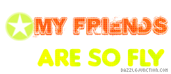 Friends Are Fly