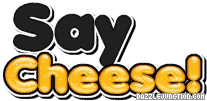 Say Cheese