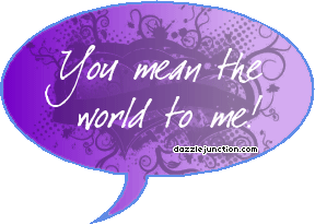 Mean The World To Me quote