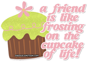 Friend Frosting quote