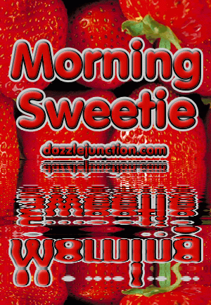 Morning Sweetie Strawberry quote
