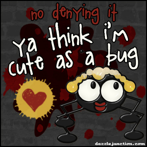 Cute As Bug quote