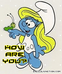 How Are You Smurfette quote