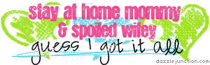 Stay At Home Mommy