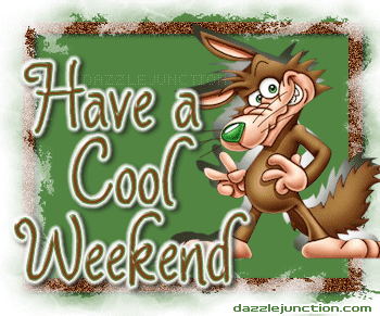 Have Cool Wkend Fox quote