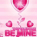 Valentine Be Mine