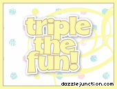 Triple Fun Dots