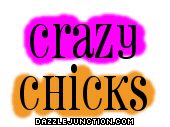 Crazy Chicks