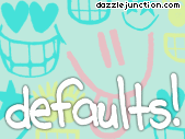 Defaults Smile